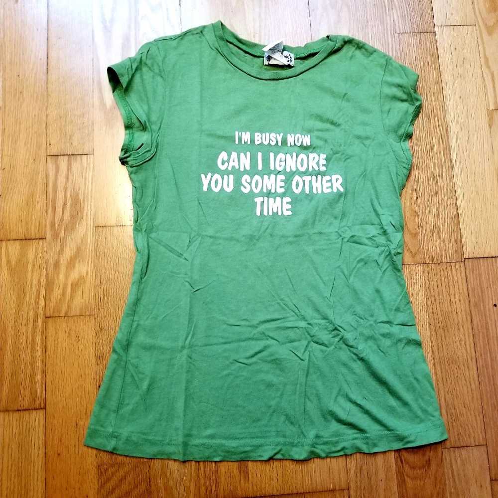 Busy Now Can I Ignore You Some Other Time Shirt